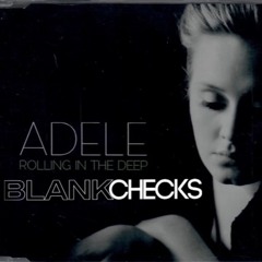 Rolling In The Deep - Adele (BlankChecks Remix) 10 Mins For SC Copy Right