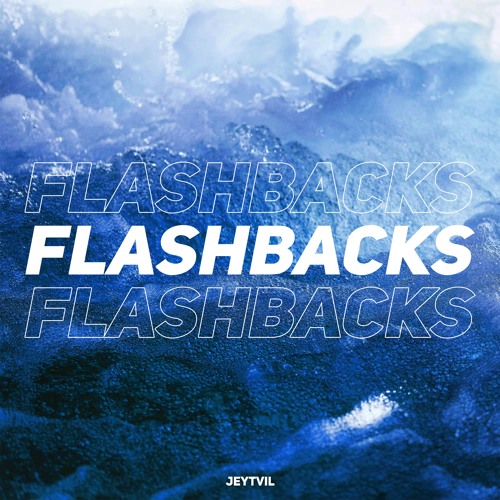 Jeytvil - Flashbacks