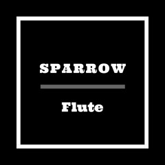 Sparrow - Flute (Official Audio)