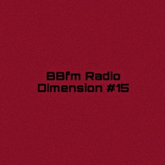 BBfm Radio Dimension #15