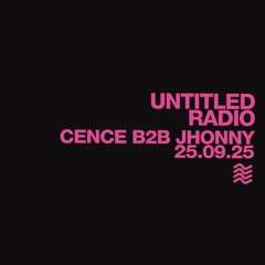 UNTITLED RADIO - Jhonny B2B Cence
