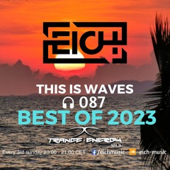 This Is Waves 087 - Best of 2023 (Trance-Energy Radio 21.01.24)