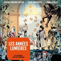 Chemins d'histoire-Les Lumières en bande dessinée, avec P. Lemaigre-Gaffier et R. Markovits-05.11.23