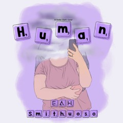 Human (Dodie Cover) ft. E. A. H.