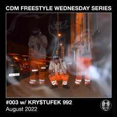 CDM Freestyle Wednesday Series #003 w/KRY$TUFEK 992 (OFF. VD IN DESCRIPTION)