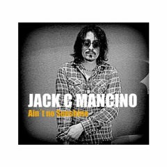 Ain´t no Sunshine - Mancino