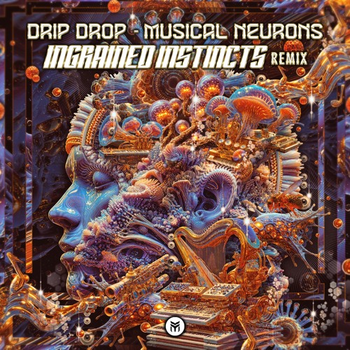 Musical Neurons (Ingrained Instincts Remix)