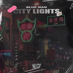 Blue Man - City Lights