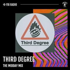 The Midday Mix - Third Degree