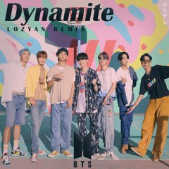 BTS - Dynamite (Lozyan Remix)