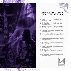 [PREMIERE] Damaged Clock - El Camino (Nicolas Cetina Remix) [MIN062]