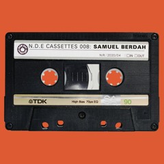 NDE CASSETTES 008 : SAMUEL BERDAH