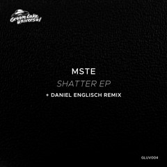 MSTE - Shatter