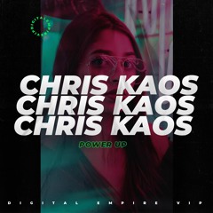 Chris Kaos - Power Up [OUT NOW]