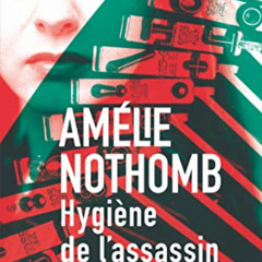 [VIEW] EBOOK 💝 Hygiene De L'Assassin (French Edition) (Littérature) by  Amelie Notho