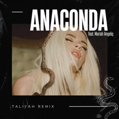 ANACONDA  - Luísa Sonza feat. Mariah Angeliq (Taliyah Remix)