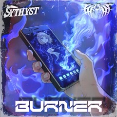 Sythyst x Hurrt - Burner (FREE DOWNLOAD)