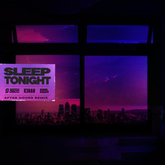SLEEP TONIGHT (THIS IS THE LIFE) (After Hours Remix)
