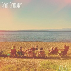 Good Company Vol.6