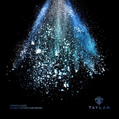 Smoke & Haze (Vitaly Shturm Dub Remix)