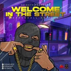 WELCOME IN THE STREET (DANCEHALL EDITION)