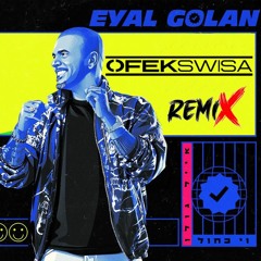 Eyal Golan - Blue V (Ofek Swisa Remix)