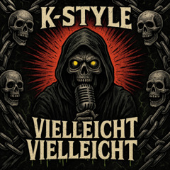K-Style – Vielleicht Vielleicht (Radio edit)