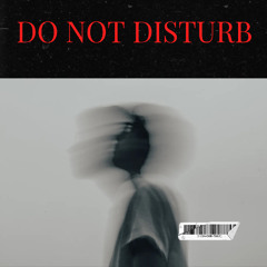DO NOT DISTURB