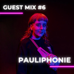 Guest Mix MWOB #6 - PAULIPHONIE