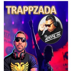 TRAPPZADA 2025 mixtrack  - DJ ANDRE NS