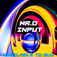Mr.O - Input