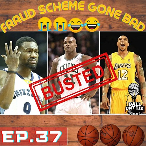 EP 37--18 Former NBA Players Charged In $4M Health Care Fraud Scheme