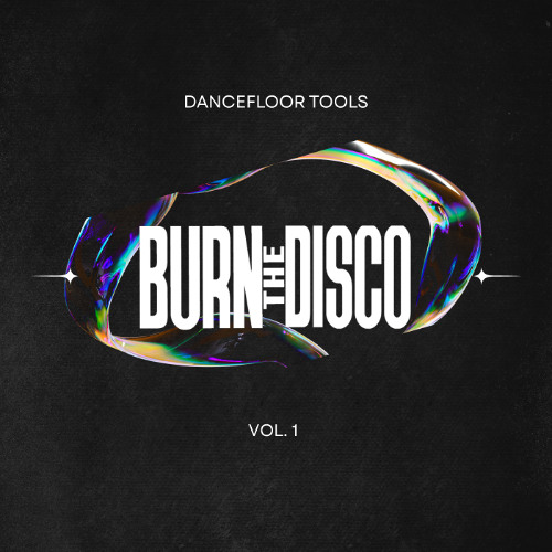 Stream BURN THE DISCO | Listen to Dancefloor Tools Vol. 1 playlist