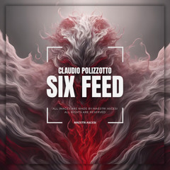 CLAUDIO POLIZZOTTO - SIX FEED (original mix)