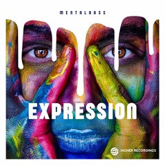 EXPRESSION (Extended Mix) MentalBass