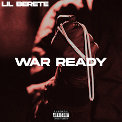Lil Berete - War Ready