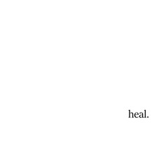heal. pt.3