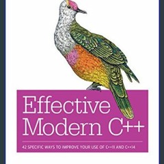 $${EBOOK} 💖 Effective Modern C++: 42 Specific Ways to Improve Your Use of C++11 and C++14     1st