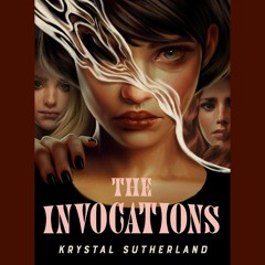 The Invocations by Krystal Sutherland, read by Kit Griffiths