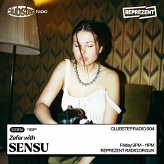 CLUBSTEP RADIO 004: Sensu & Smasher