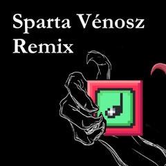 Sparta Vénosz Remix