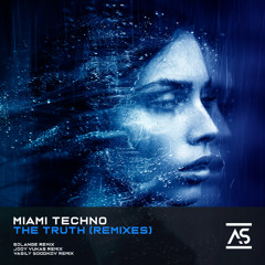 Miami Techno - The Truth (Jody Vukas Remix) [OUT NOW]