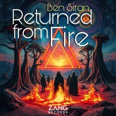 Returned From Fire - Ben Siran