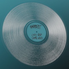 Frost - CKY RIP / Same Old + Bonus Tracks (PONDLIFE009) (Vinyl Only)