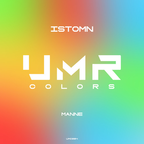 Istomn - Manne [UNCLES MUSIC COLORS]