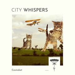 Cosmokat - City Whispers