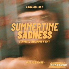 Lana Del Rey - Summertime Sadness ( Echobee, Sen Andrew Edit ) Afro House | Buy = Free DL *Pitched