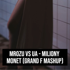 Miliony Monet (Grand F Mashup)