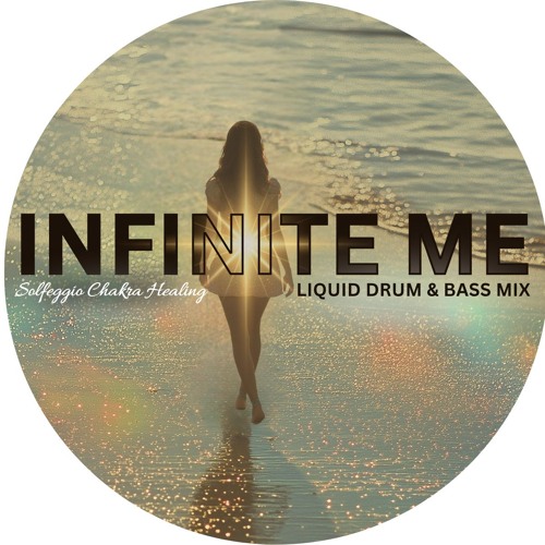 Infinite Me + Solfeggio Frequencies