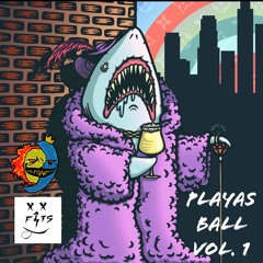 Playas Ball Vol. 1 Feat DJ Weirdo Fits